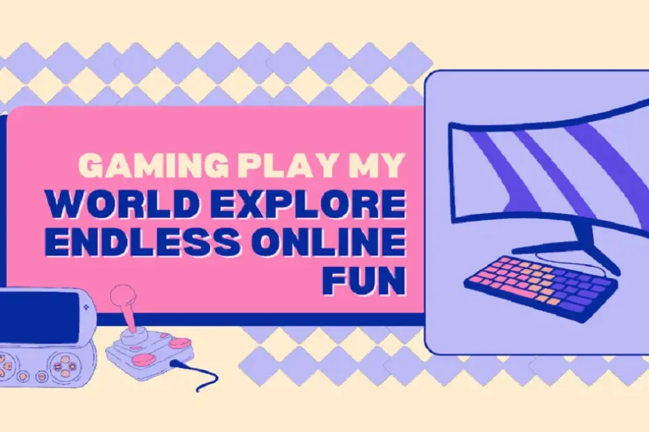 gaming playmyworld